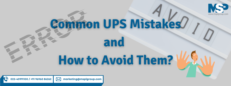 Common ups mistakes